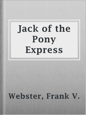 cover image of Jack of the Pony Express